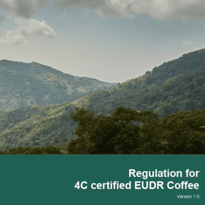 Đáp Ứng Các Yêu Cầu EUDR Cùng Với 4C